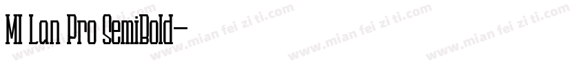 MI Lan Pro SemiBold字体转换